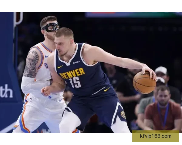 掘金加时险胜马刺豪取八连胜约基奇砍下三双称雄比赛